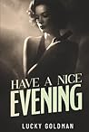 Have a Nice Evenning