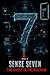 Sense Seven: Part II: The Ghost In The Machine