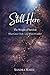 Still Here: The Weight of S...