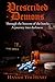 Prescribed Demons: Through the bottom of a bottle a journey into darkness