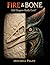 FIRE & BONE: Did Dragons really exist?