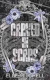 Carved in Scars