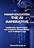 Higher Education: The AI Imperative: Leadership, Governance, and Academic Responsibility in an Intelligent Age