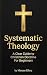 Systematic Theology  by Marcus Ellery