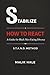 HOW TO REACT: A Guide for Black Men Facing Divorce: STABILIZE (THE S.T.A.N.D. METHOD SERIES)