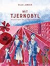Mit Tjernobyl – beretninger fra katastrofezonen