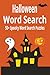 Halloween Word Search: 50+ Spooky Word Search Puzzles | Fun & Easy Halloween-Themed Word Finds for Relaxation and Entertainment (Fall Word Search Puzzle Books)