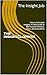 THE INSIGHTCLOPEDIA: How to...