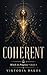 COHERENT (Witch In Progress Book 4)