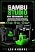 Bambu Studio for Beginners 2026: A Practical Step-by-Step Guide to Faster Slicing, Better Print Quality, and Hassle-Free 3D Printing