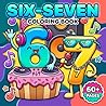 Six Seven Coloring Book: Relaxing Meme-Style Art With Youthful Energy, Cute Details, And Entertaining Designs For Screen-Free Enjoyment