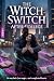 The Witch Switch: After Col...