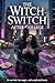 The Witch Switch: After College (Nichole's journey Book 5)