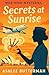 Secrets At Sunrise: A Cozy Mystery (The Mile High Mysteries)