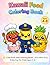 Kawaii Food Coloring Book for Kids Ages 4-8: Cute Fruit Jobs Coloring Book | Adorable & Easy Coloring for Kids Ages 4-8