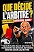 Que décide l’arbitre ? Carton jaune, carton rouge ou rien ?: Quiz et études de cas pour mieux comprendre les décisions de l’arbitre selon les Lois du Jeu de l’IFAB (French Edition)