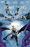 Something is Killing the Children #46 by James Tynion IV