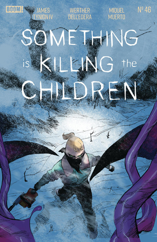 Something is Killing the Children #46 (Kindle Edition)