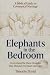 Elephants in the Bedroom: O...