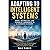 Adapting to Intelligent Systems: Work, Technology, and Financial Awareness in a Changing Economy: A Practical Framework for Understanding Automation, Career Shifts, and Long-Term Financial Thinking