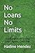 No Loans No Limits: Agents' Blueprint for Starting and Scaling Smart - Debt-Free