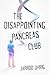 The Disappointing Pancreas Club