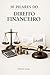 10 Pilares do Direito Financeiro (Portuguese Edition)