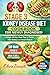 Stage 3 Kidney Disease Diet Cookbook For Newly Diagnosed: A Simple 30-Day Meal Plan to Protect Your Kidneys and Avoid Dialysis