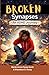 Broken Synapses - An ADHD Journey