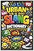The Urban Slang Dictionary:...