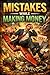 Mistakes While Making Money