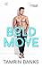 Bold Move: Short Age Gap Beach Read Romance (Cougar Crush)