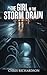 The Girl in the Storm Drain