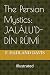 The Persian Mystics: Jalálu...