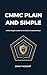 CMMC Plain and Simple: A Working Guide to CMMC Level 2 and NIST SP 800-171 for Defense Contractors
