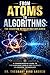FROM ATOMS TO ALGORITHMS: The Quantum Revolution Explained: A Comprehensive Guide to the Subatomic World and Its Impact on Modern Technology