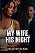 He Took My Wife… So I Took ...