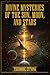 Divine mysteries of the sun. moon, and stars