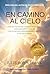 En camino al cielo: Cómo la...