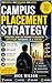 Campus Placement Strategy: A Practical Guide for Freshers to Succeed in Aptitude, Interviews & Hiring
