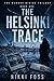 THE HELSINKI TRACE: The Memory Divide Trilogy Book One