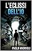 L'eclissi dell'io (Italian Edition)