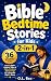 Bible Bedtime Stories for K...