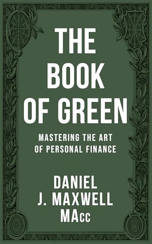 The Book of Green: Mastering the Art of Personal Finance (Kindle Edition)