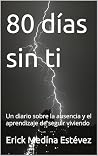 80 días sin ti: U...