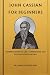 John Cassian for Beginners: Understanding His Life, Conferences, and Role in Church History (THE FORGOTTEN FATHERS)