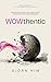 WOWthentic: Authentic Relating & die 10 Truth Skills für mehr Echtheit und Verbindung (German Edition)