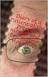 Diary of a Patient of the Present Mental and Psychiatric Hospital