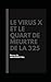 Le virus X et le quart de meurtre de la 325 (French Edition)