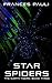 Star Spiders (Earth Tigers)
